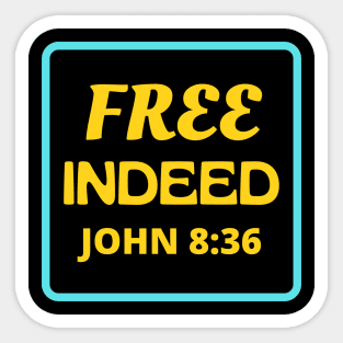 Free Indeed - Christian Sticker